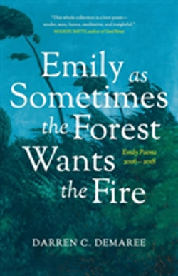 Bertrand.pt - Emily As Sometimes The Forest Wants The Fire