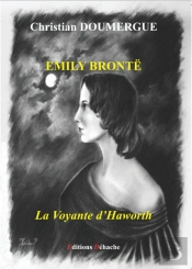 Emily Brontë, La Voyante D'Haworth