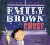 Emily Brown Et La Chose