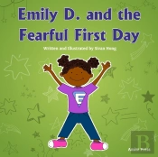 Emily D. And The Fearful First Day