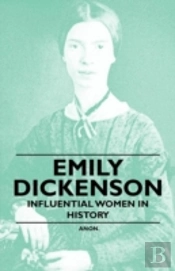 Emily Dickenson - Influential Women In History