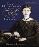 Emily Dickinson And The Art Of Belief
