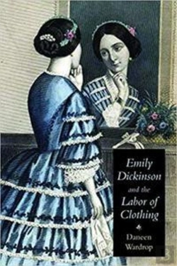 Bertrand.pt - Emily Dickinson And The Labor Of Clothing