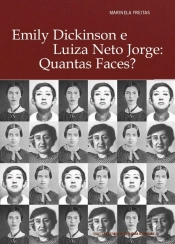 Emily Dickinson e Luiza Neto Jorge: Quantas Faces?