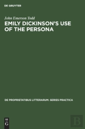 Emily Dickinson'S Use Of The Persona