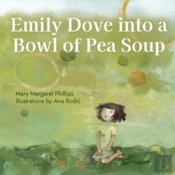 Bertrand.pt - Emily Dove Into A Bowl Of Pea Soup