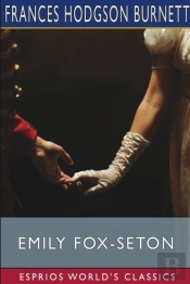 Emily Fox-Seton (Esprios Classics)