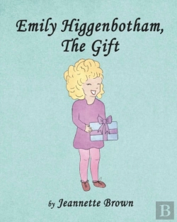 Bertrand.pt - Emily Higgenbotham, The Gift