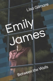 Emily James: Between The Walls