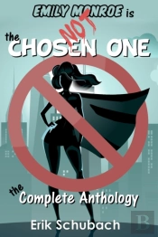 Emily Monroe Is Not The Chosen One