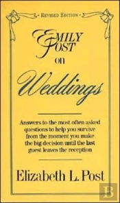 Emily Post On Weddings