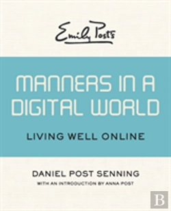 Bertrand.pt - Emily Post'S Manners In A Digital World: Living Well Online