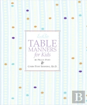 Emily Post'S Table Manners For Kids