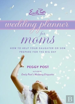 Bertrand.pt - Emily Post'S Wedding Planner For Moms