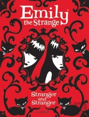 Emily The Strange: Stranger And Stranger