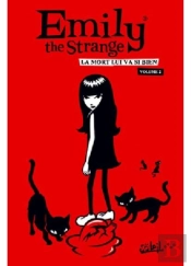 Emily The Strange T.2 ; La Mort Lui Va Si Bien