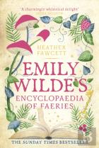 Emily Wilde'S Encyclopaedia Of Faeries