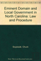 Eminent Domain And Local Government In North Carolina