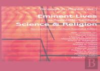 Eminent Lives In Twentieth-Century Science And Religion