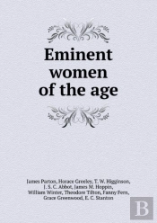 Eminent Women Of The Age