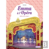 Emma À L'Opéra Tome 3 : Enfin Sur Scène !
