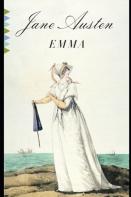 Emma By Jane Austen (A Romance Story) Annotated Edition