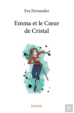 Bertrand.pt - Emma Et Le Coeur De Cristal
