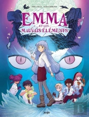 Emma Et Les Mauvais Éléments