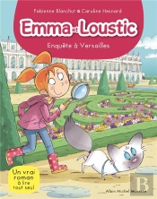 Emma Et Loustic T.17 ; Enquête À Versailles
