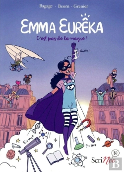 Bertrand.pt - Emma Eurêka : C'Est Pas De La Magie, C'Est De La Science !