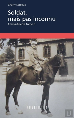 Bertrand.pt - Emma-Frieda Tome 3 ; Soldat, Mais Pas Inconnu