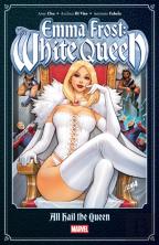 Emma Frost: The White Queen - - All Hail The Queen