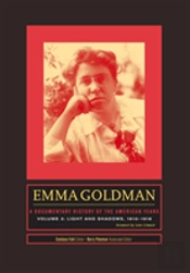 Emma Goldman: A Documentary History Of The American Years, Volume 3