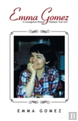 Bertrand.pt - Emma Gomez: A Courageous Woman Displays True Grit