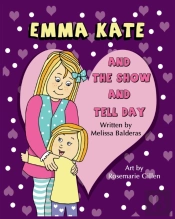 Emma Kate And The Show And Tell Day