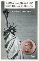 Emma Lazarus A Los Pies De La Libertad