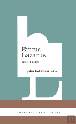 Bertrand.pt - Emma Lazarus: Selected Poems