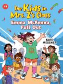 Emma Mckenna, Full Out (The Kids In Mrs. Z'S Class #1)