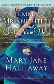 Emma, Mr. Knightley And Chili-Slaw Dogs