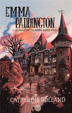 Bertrand.pt - Emma Paddington Tome 1 : Le Manoir De Dark Road End