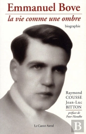Emmanuel Bove : La Vie Comme Une Ombre