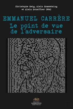 Bertrand.pt - Emmanuel Carrère : Le Point De Vue De L'Adversaire