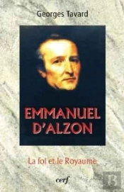 Emmanuel D'Alzon - La Foi Et Le Royaume