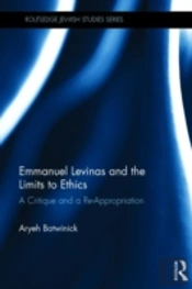 Emmanuel Levinas And The Limits To Ethics