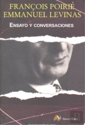 Emmanuel Levinas Ensayo Y Conversaciones