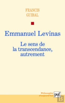 Bertrand.pt - Emmanuel Levinas ; Le Sens De La Transcendance, Autrement