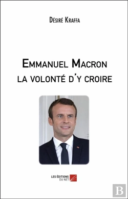 Bertrand.pt - Emmanuel Macron, La Volonté D'Y Croire