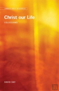 Bertrand.pt - Emmaus Bible Resources: Christ Our Life (Colossians)