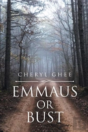 Emmaus Or Bust