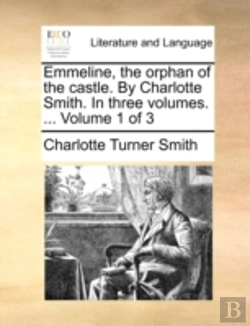 Bertrand.pt - Emmeline, The Orphan Of The Castle. By C
